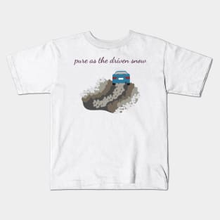 Pure as the driven snow Kids T-Shirt